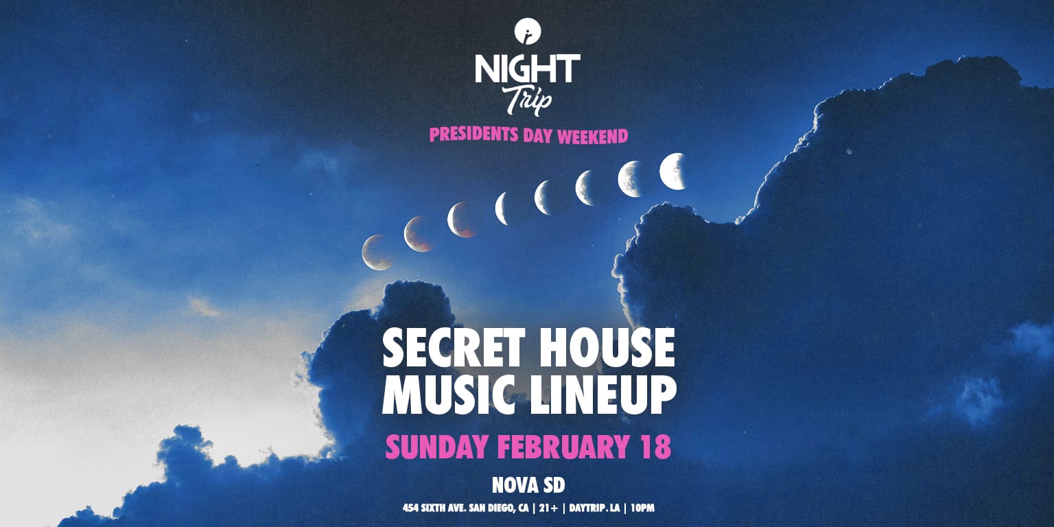 night-trip-secret-lineup-edm-dj-music-concert-show-tonight-tomorrow-2024-Feb-18-best-night-club-near-me-san-diego